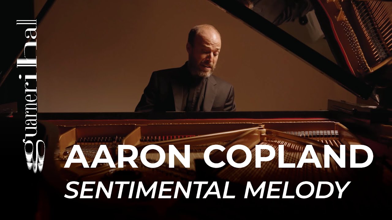 Orion Weiss: Copland Sentimental Melody