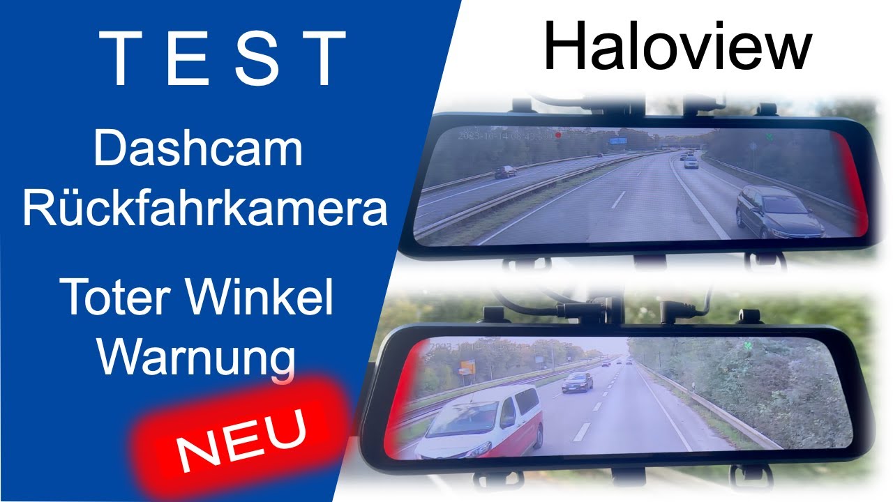 Spiegel Dashcam und Heckkamera mit Toten Winkel WARNUNG  | Haloview BT 11 | NEU aber auch besser????