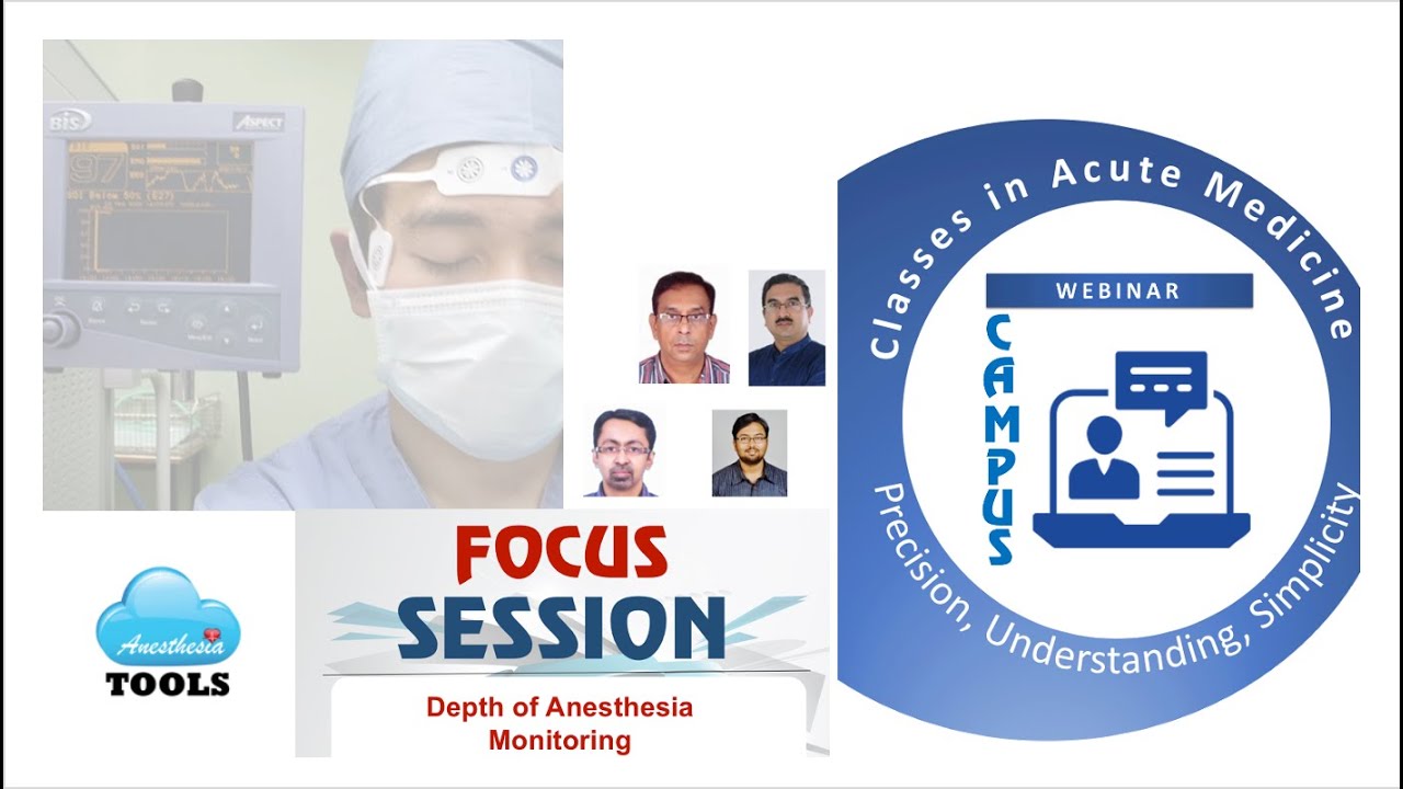 FOCUS SESSION: Depth of Anesthesia Monitoring | Anesthesiology WebinarCAMPUS