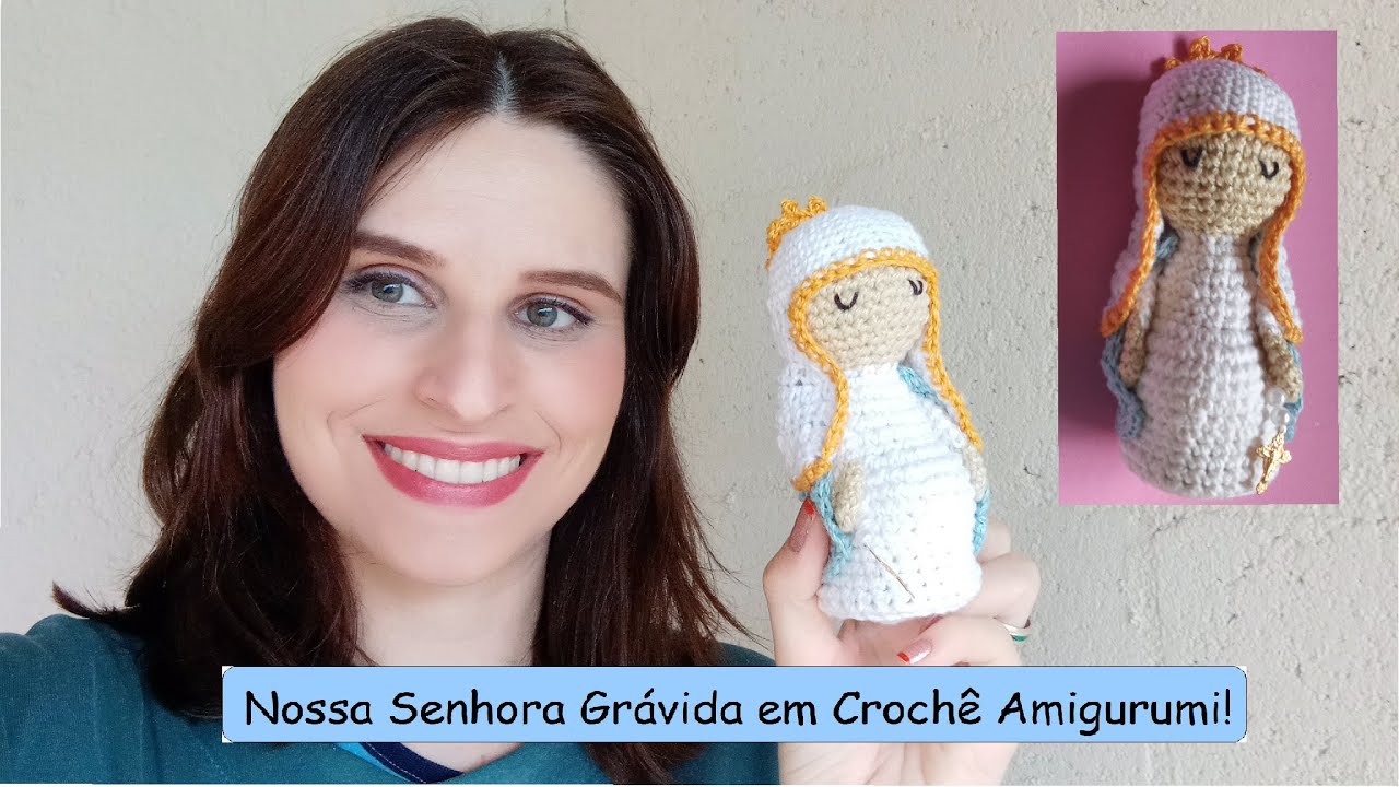 Aprenda Crochê: Nossa Senhora Grávida em Amigurumi!