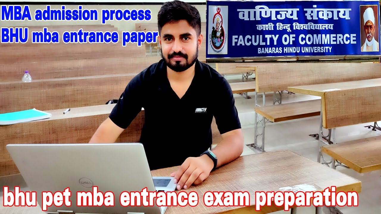 BHU pet MBA entrance exam preparation mba entrance paper कैसे तयारी करनी चाहिए जिससे आप एग्जाम पास