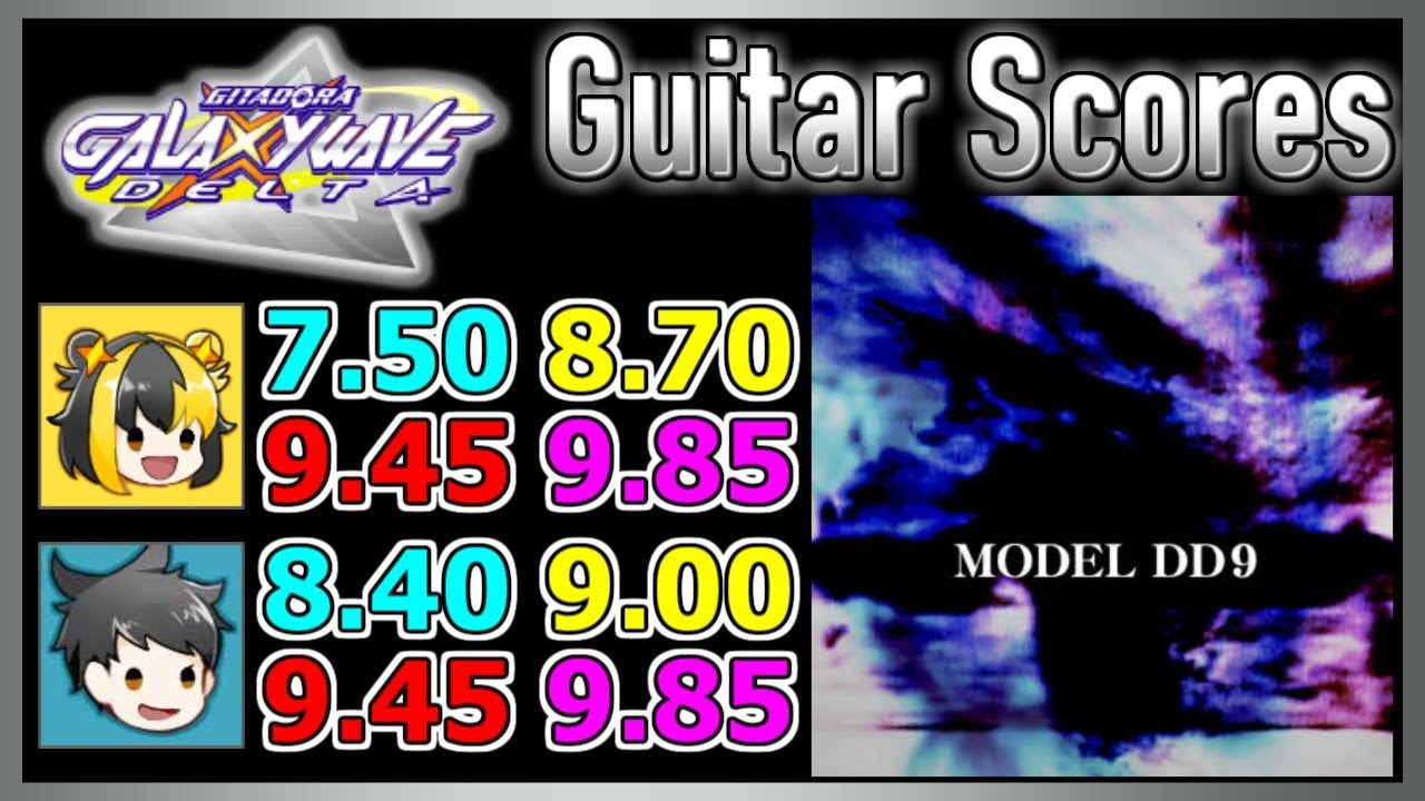 [GITADORA GuitarFreaks] MODEL DD9 - Guitar & Bass Scores