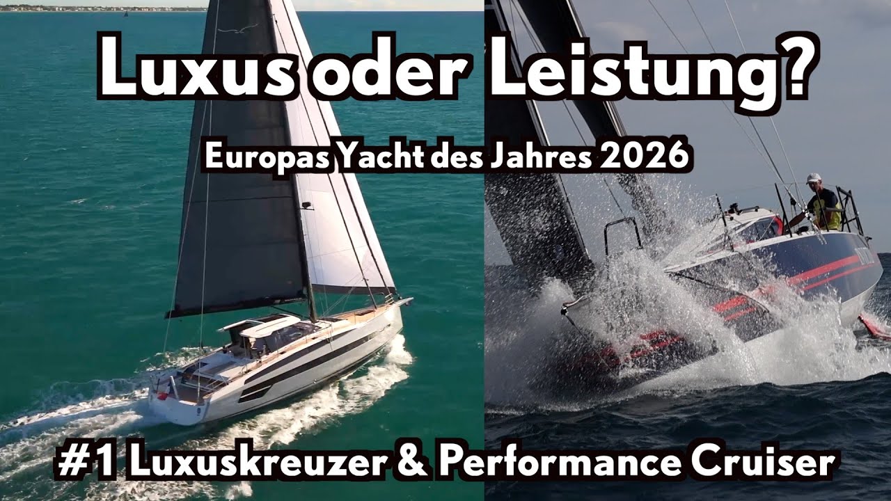 Europas Yacht des Jahres 2026: #1 Performance Cruiser & Luxuskreuzer