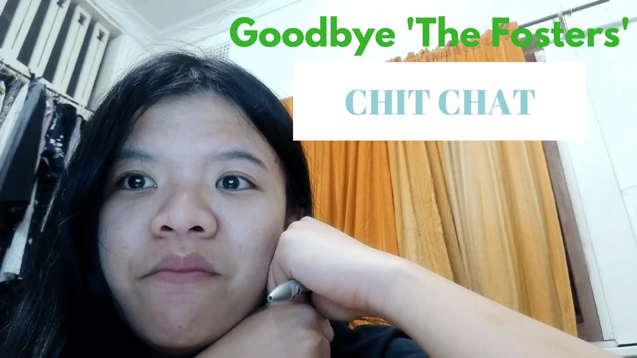 Goodbye 'The Fosters' | Chit Chat | Unedited
