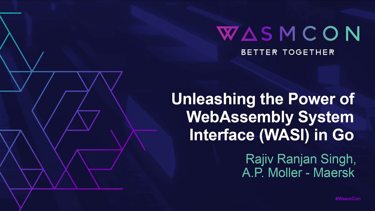 Unleashing the Power of WebAssembly System Interface (WASI) in Go - Rajiv Ranjan Singh, Maersk