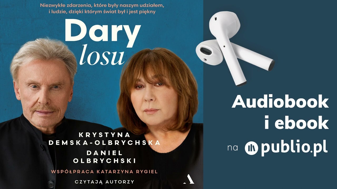 Dary losu. Daniel Olbrychski, Katarzyna Rygiel,Krystyna Demska-Olbrychska. Audiobook PL [Biografie]