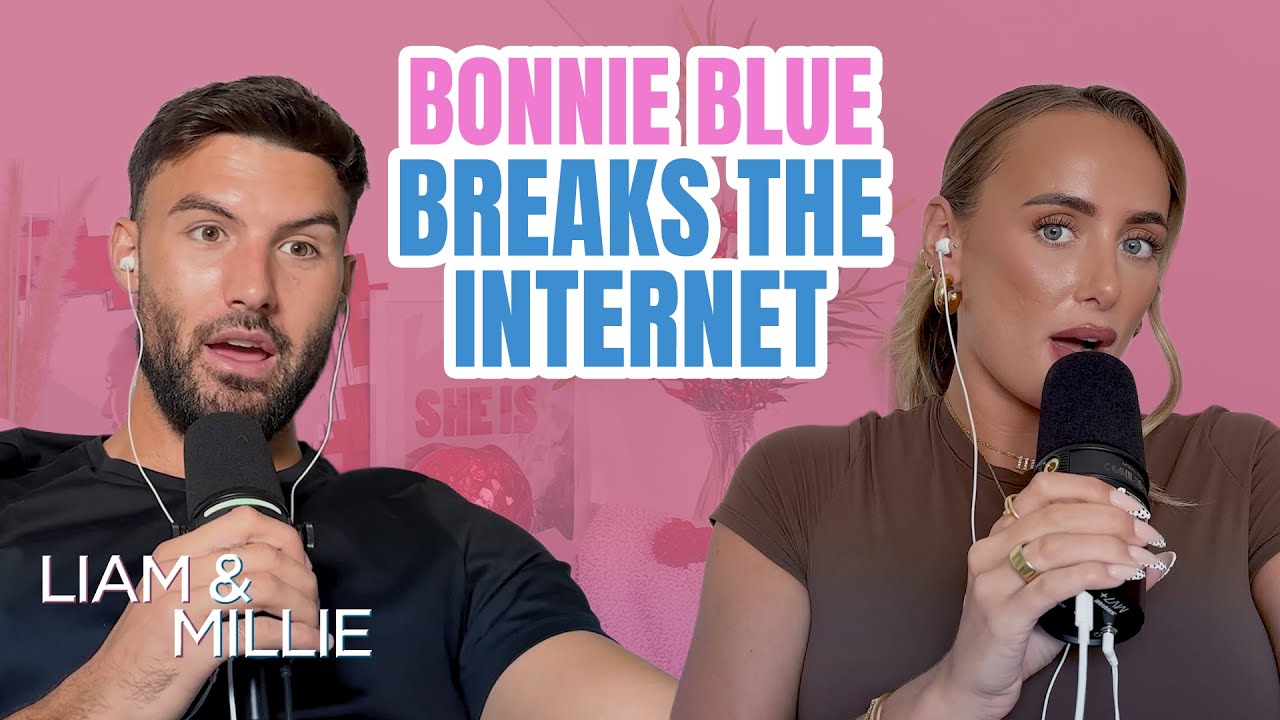 LIAM & MILLIE: Bonnie Blue Film, Jake Paul Rage Baiting & Princess Treatment vs Bare Minimum
