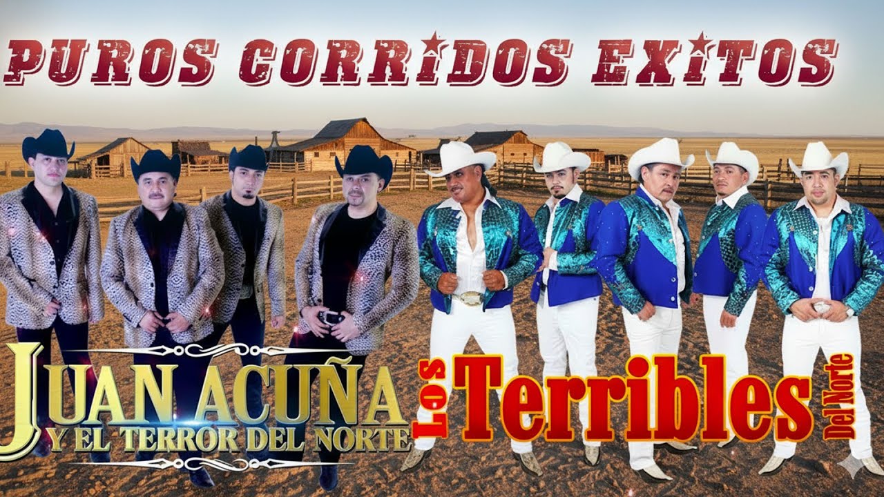 Juan Acuña y El Terror Del Norte vs Los Terribles Del Norte 🔥 Corridos Norteños Mix Éxitos