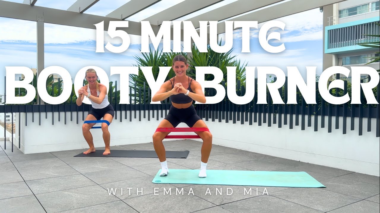 15-Minute Booty Burner with Emma & Mia