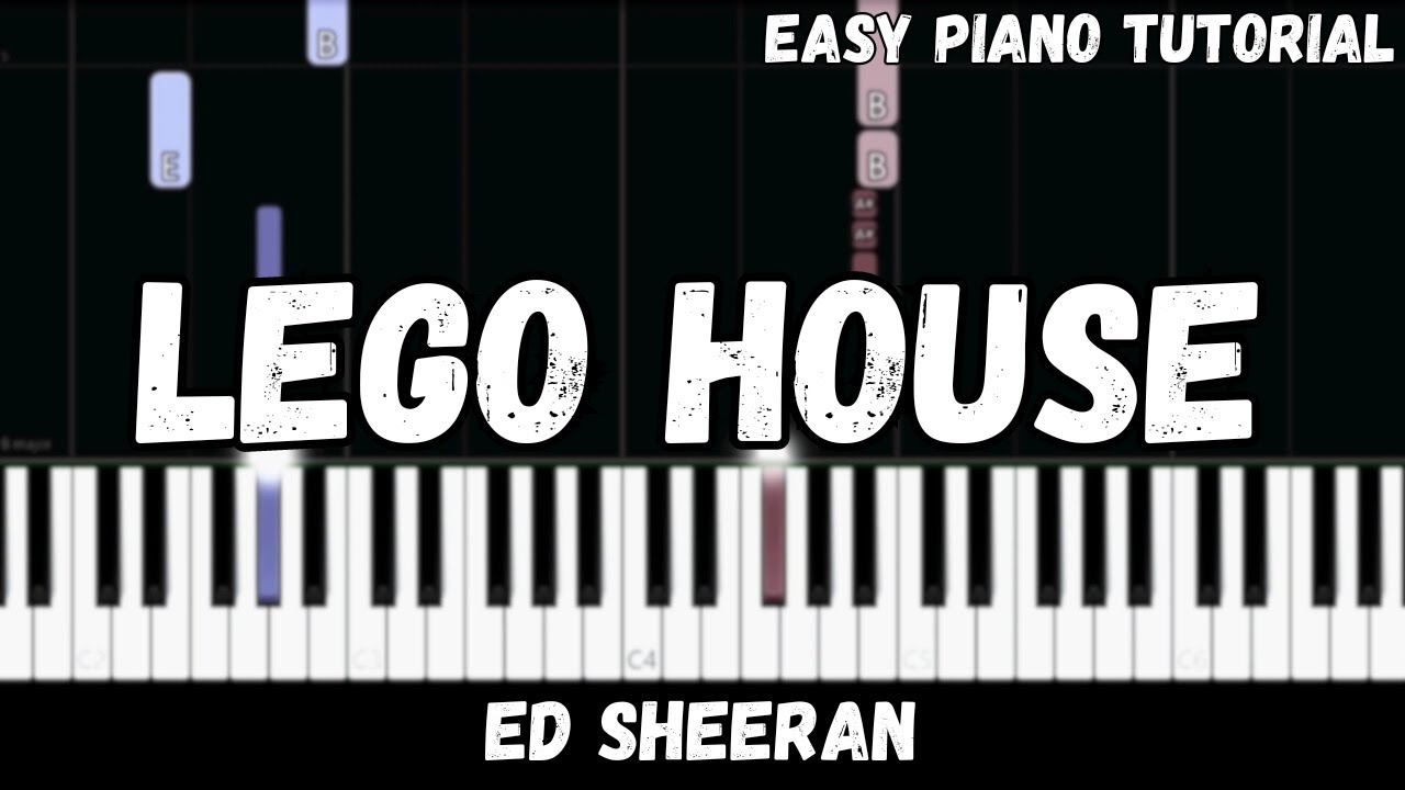 Ed Sheeran - Lego House (Easy Piano Tutorial)
