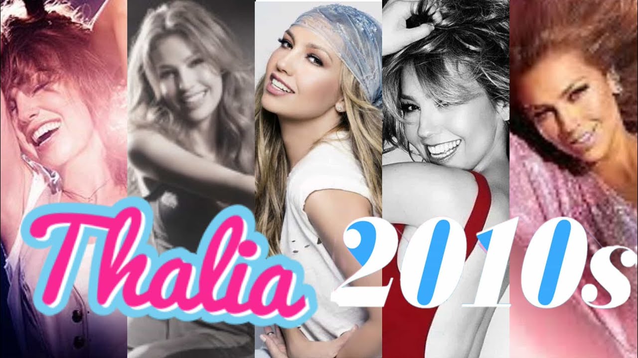 Thalía 2010s Ranking (2010-2019)