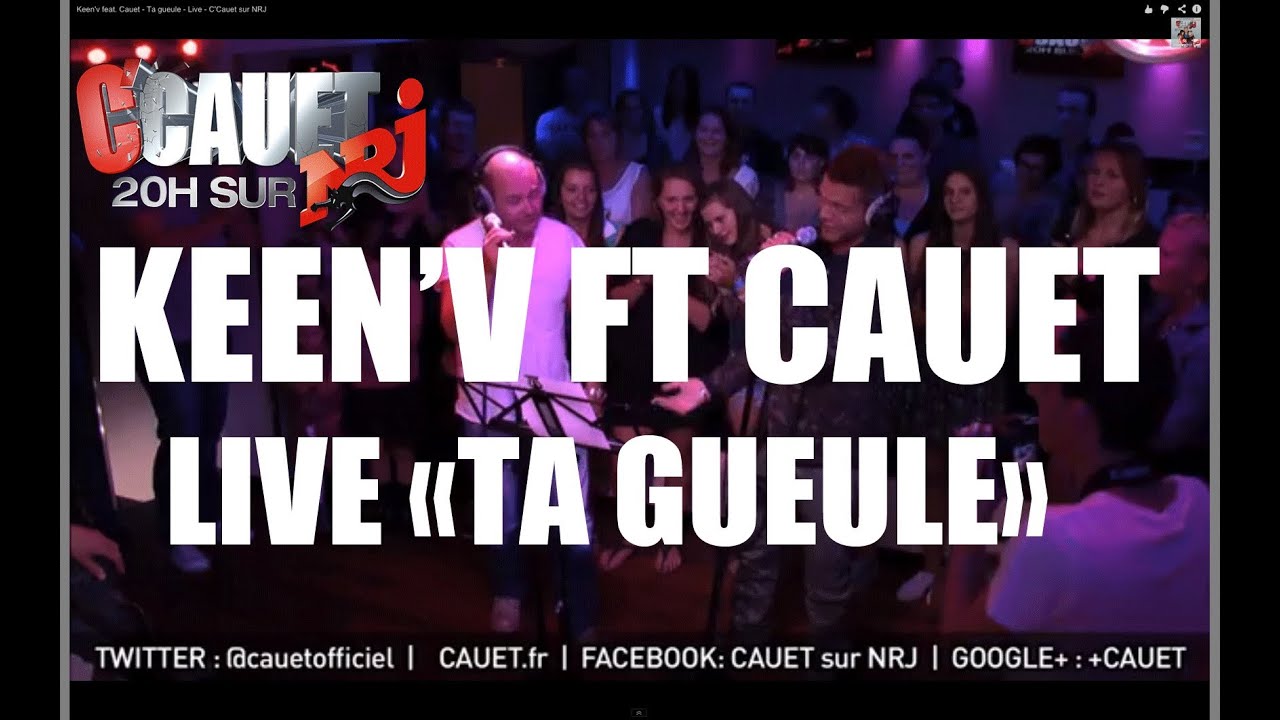 Keen'v feat. Cauet - Ta gueule - Live - C'Cauet sur NRJ