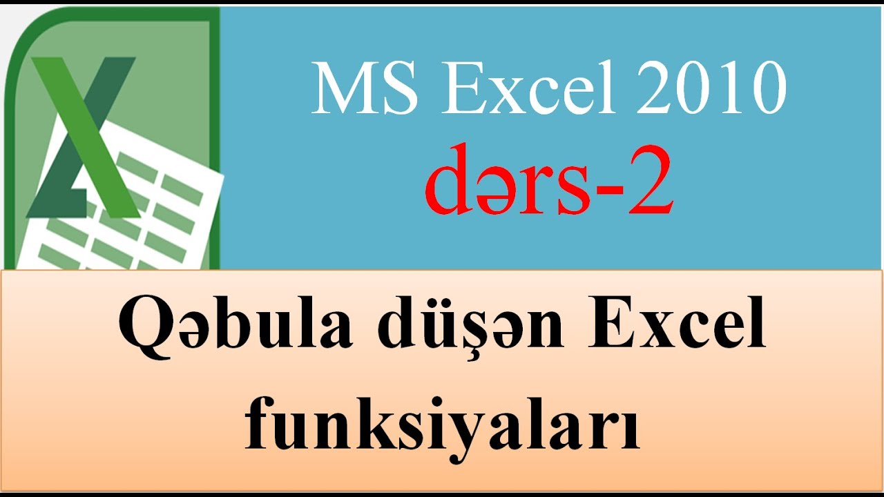 MS Excel 2010 Qəbula düşən funksiyalar