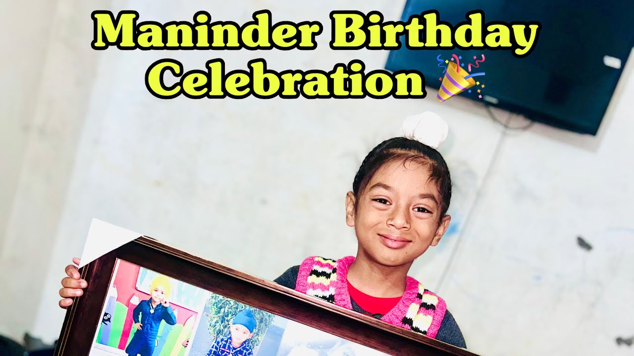 Birthday Celebration Vlog | Maninder Birthday Celebrations 🎉 Full vlog 🪅