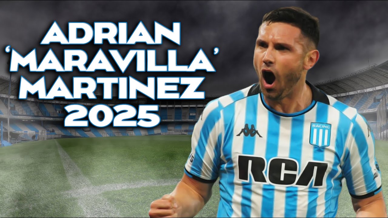 Adri&aacute;n 'Maravilla' Mart&iacute;nez ► Amazing Skills, Goals & Assists | 2025 ᴴᴰ
