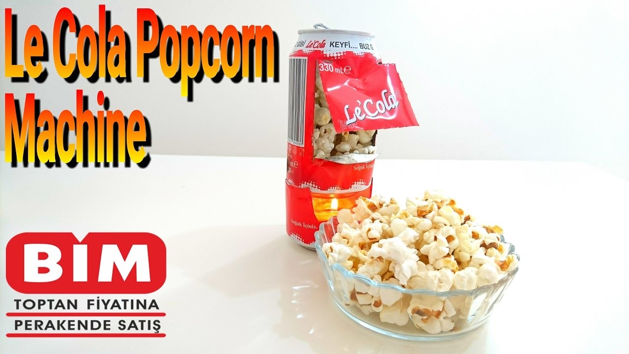 Le Cola'dan Popcorn Makinesi Nasıl Yapılır
