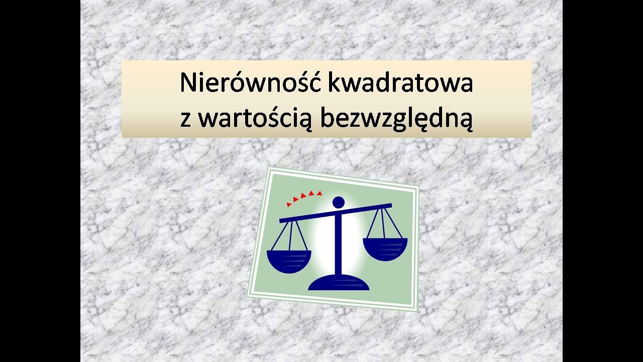 Nierówność kwadratowa z wartością bezwzględną