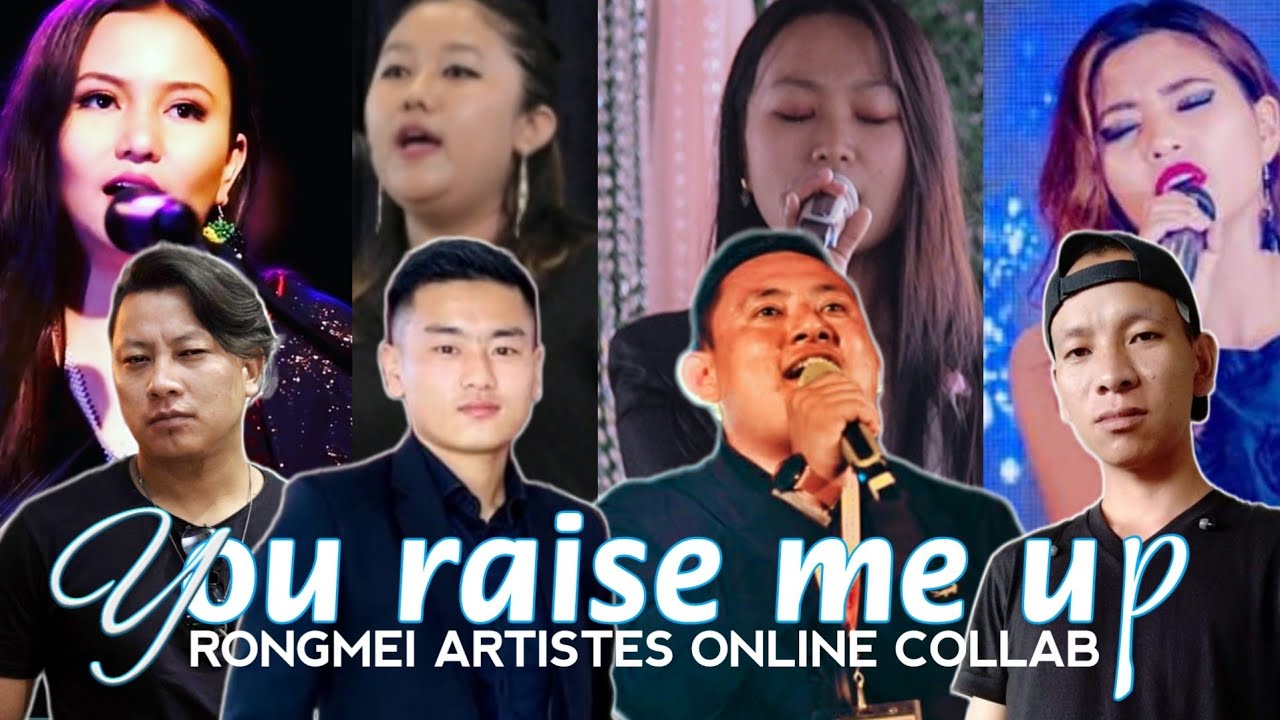 You Raise Me Up by Rongmei Artistes | Online Collaboration 2021 | Cover