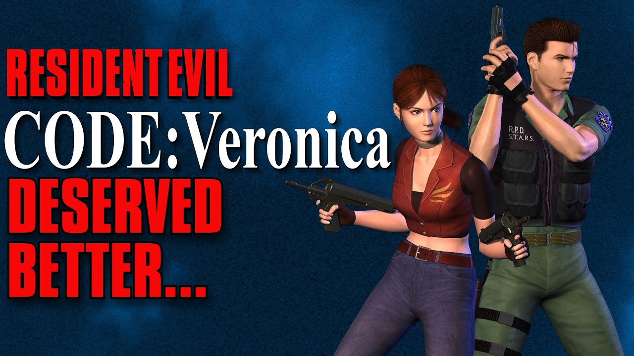 Resident Evil - Code: Veronica Deserved Better...
