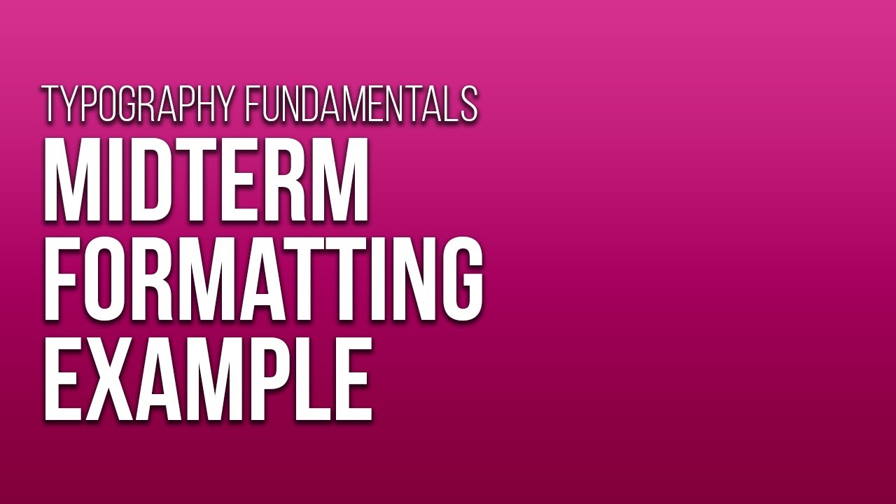 Midterm Formatting Example