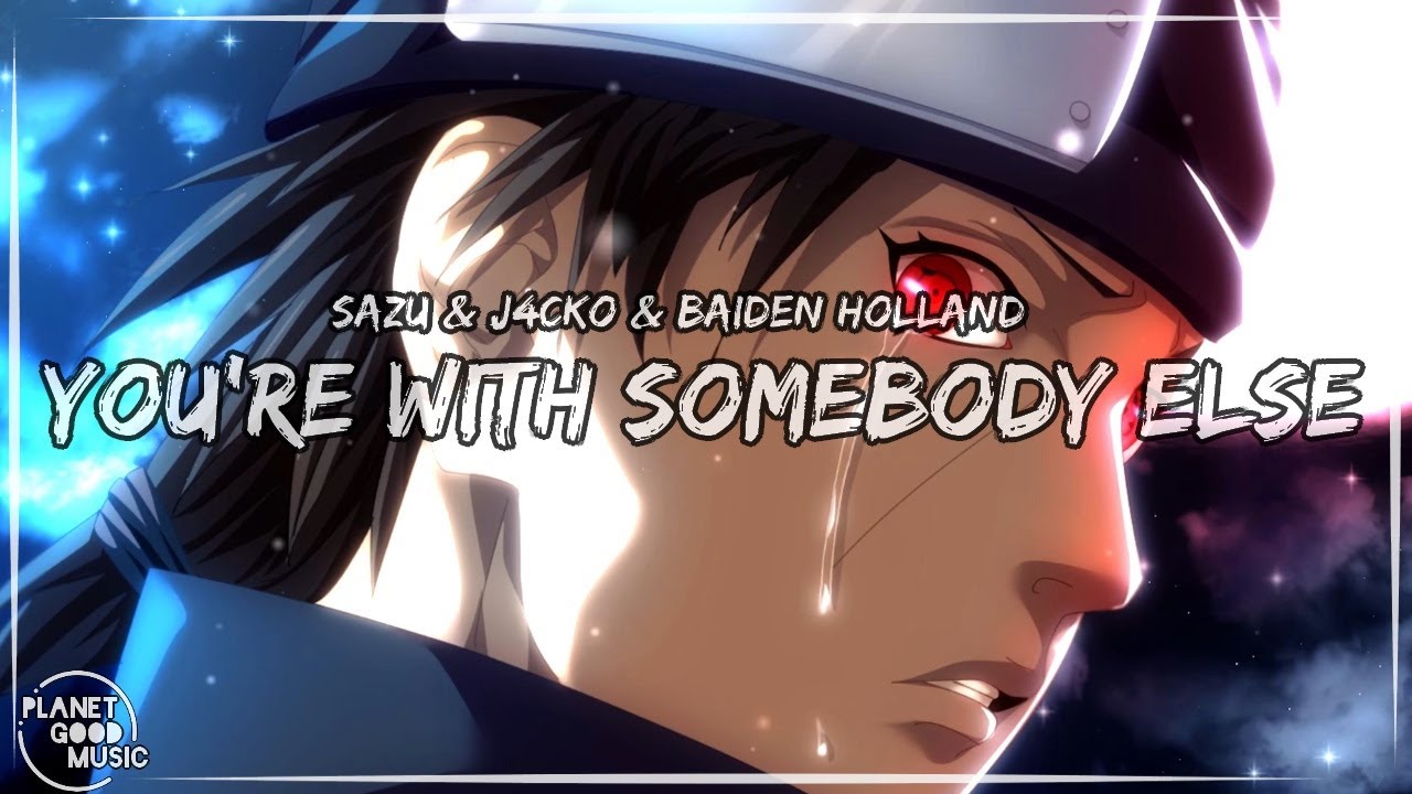 💔 Sazu & J4CKO & Baiden Holland - You're With Somebody Else 😥 Lyrics/Letras English/Sub Espa&ntilde;ol