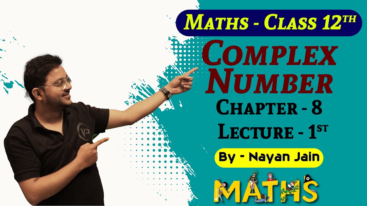 Complex Number | Ch8 | L1 | By Nayan Jain | NIOS पाठशाला |NIOS Board | Mathematics XII