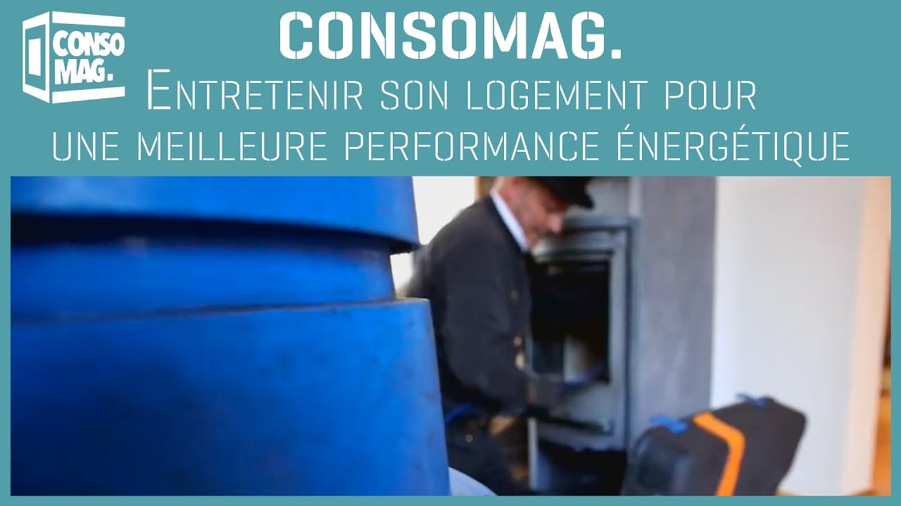 Consomag - Entretenir son logement pour une meilleure performance énergétique