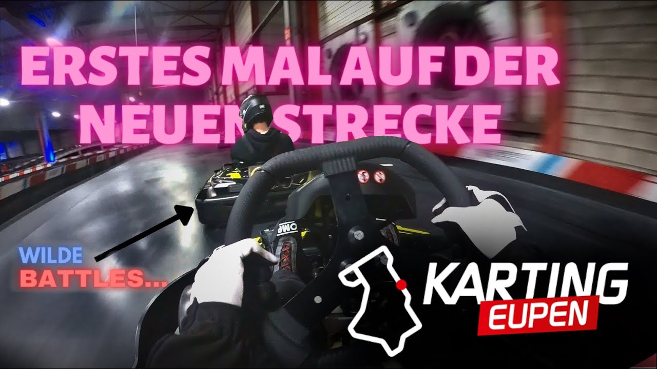 Erstes mal Karting Eupen mit neuem Layout und gute Battles mit Freunden