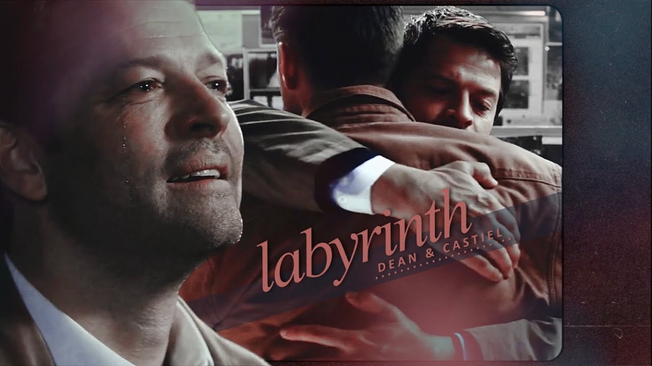 dean & castiel | labyrinth