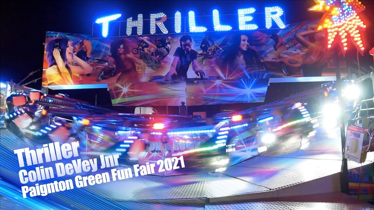 Thriller - Colin DeVey Jnr @ Paignton Green Fun Fair 2021