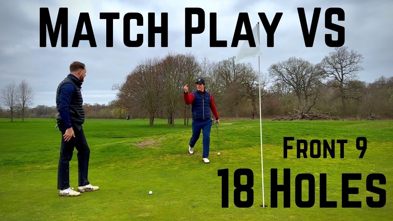 Match Play VS - 13HCP vs 18HCP (Front 9) | Merrist Wood Golf Club