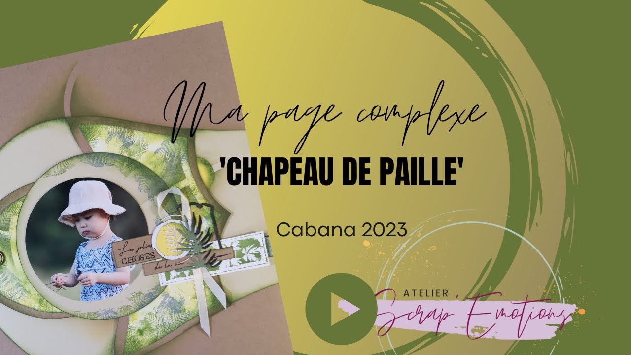 Séquence présentation Page complexe 'Chapeau de Paille'