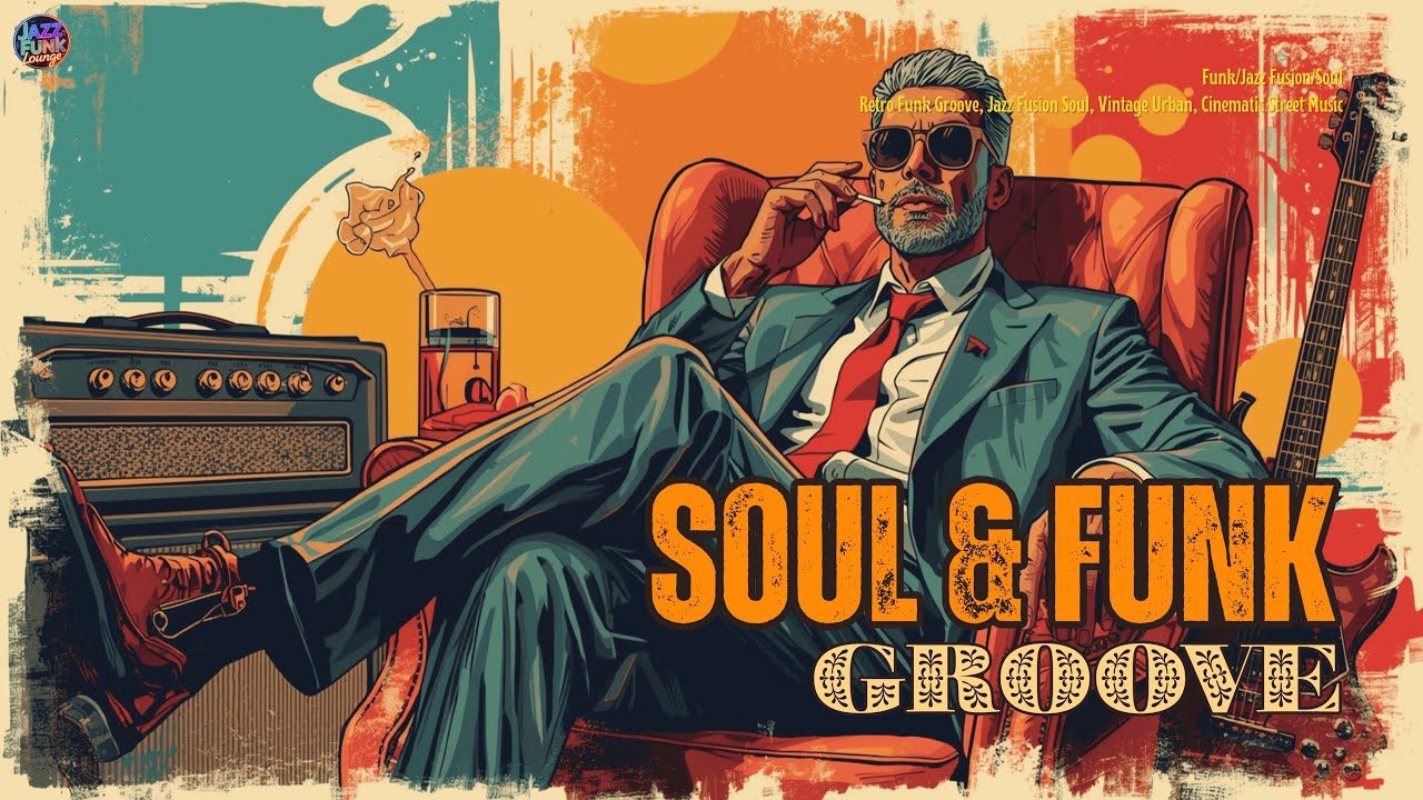 [Playlist] Funky & Soul Groove | Retro Soul & Funk Vibes for Work, Driving & Mood-boosting ☀️🔥