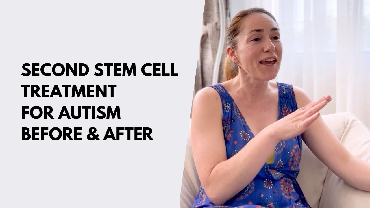 Autism & Stem Cells: Results of 2nd Treatment