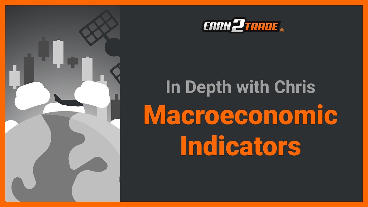 Macroeconomic Indicators &ndash; Which ones to pay attention to?