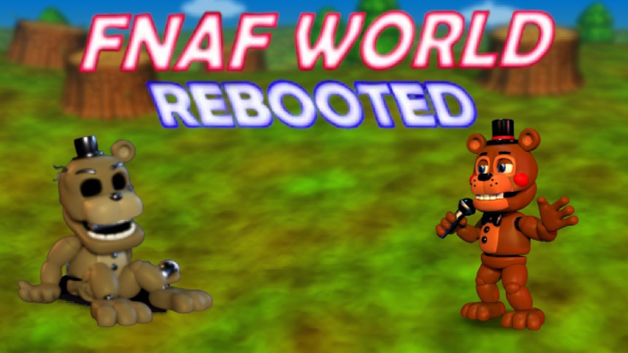 FNaF World Rebooted имеет БЕЗУМНЫЙ ПОТЕНЦИАЛ