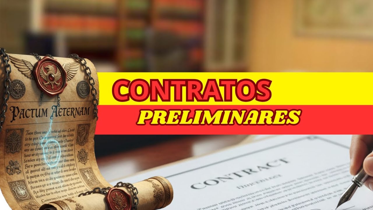 Contratos Preliminares Explicados: Definición y clasificaciones