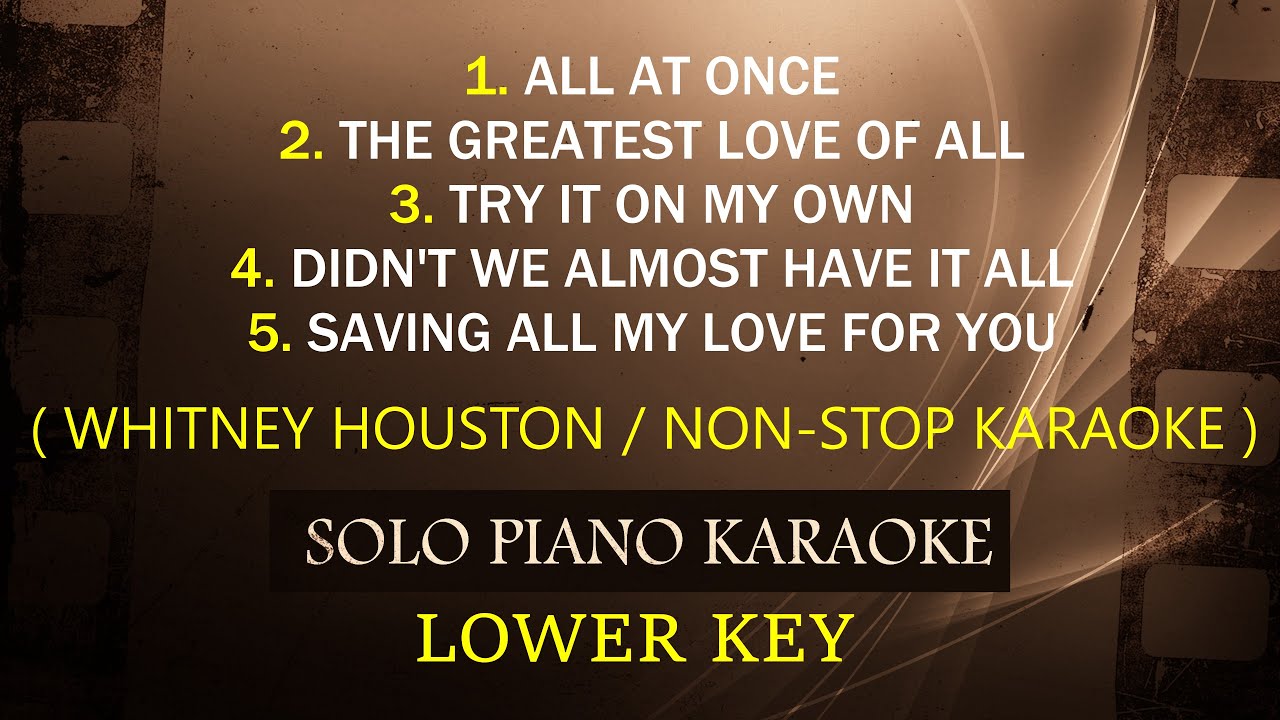 WHITNEY HOUSTON NON-STOP KARAOKE ( LOWER KEY ) (COVER_CY)