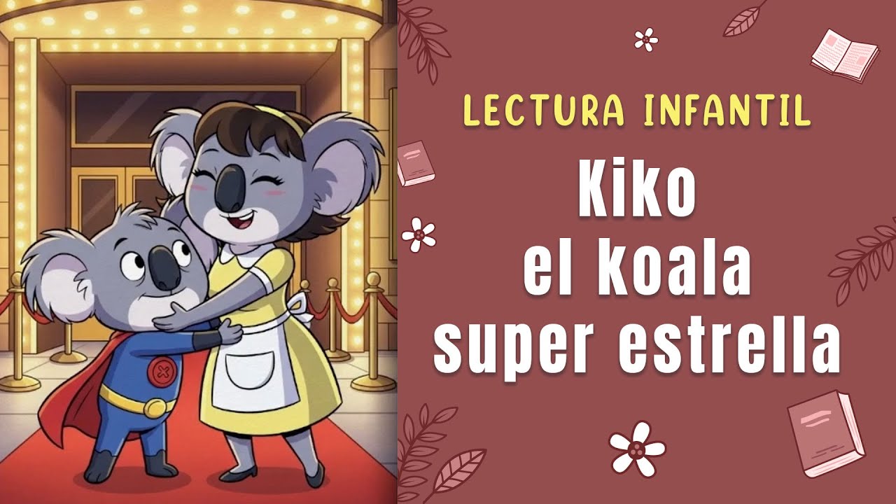 Lectura Infantil: Kiko, el Koala super estrella