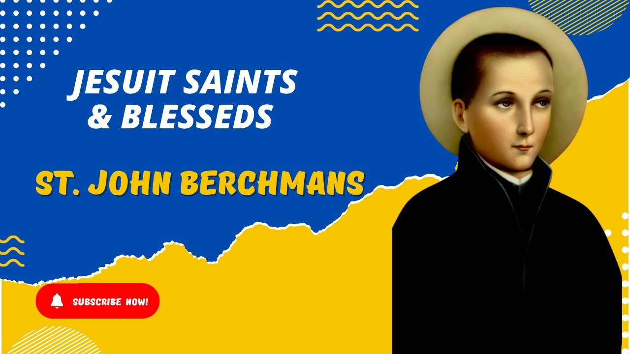 St. John Berchmans- Jesuit Saints and Blesseds