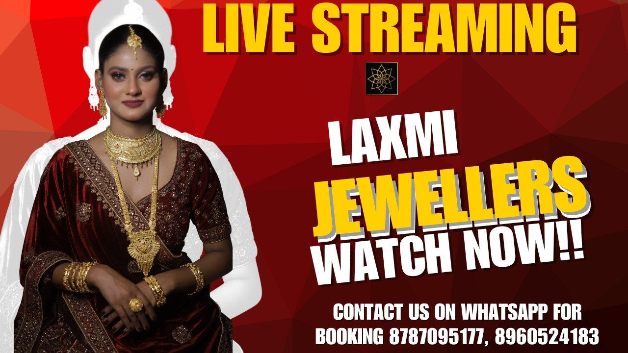Laxmi Jewellers is live today with new offer booking on whatsapp- 8787095177, 8542872000, 8960524183