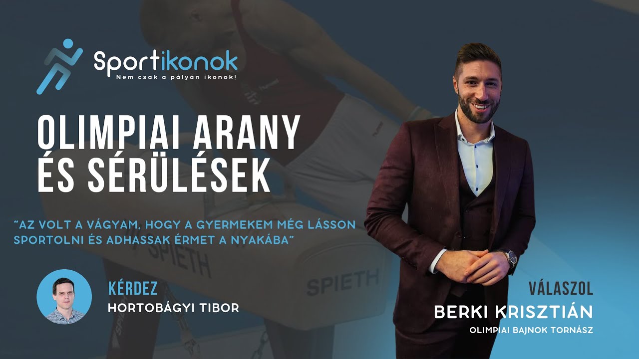 Sportikonok 6. adás: Berki Krisztián, olimpiai bajnok tornász (2. rész)