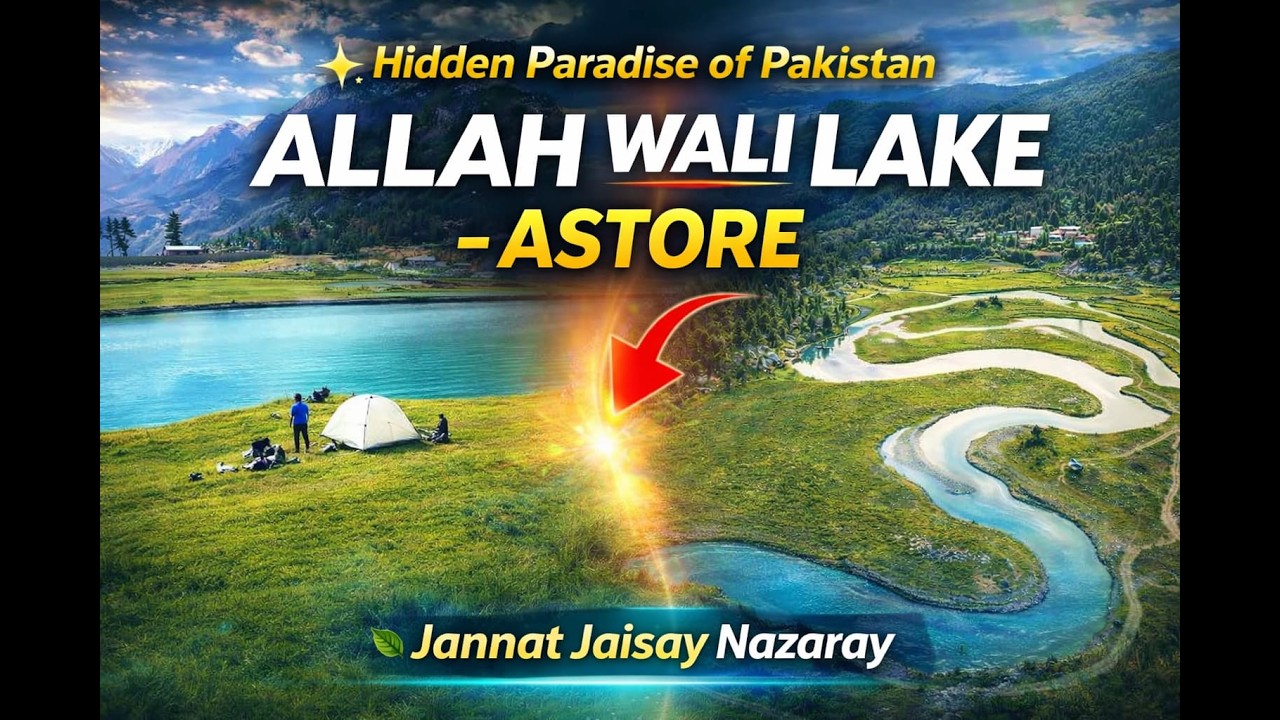 Allah wali Lake k Haseen Nazaray // Astore valley