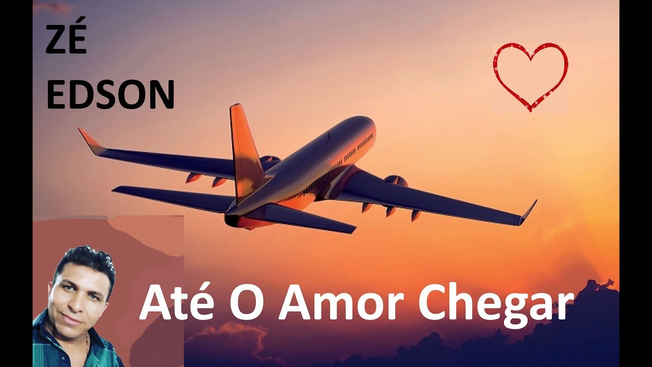 ♫💕Z&eacute; Edson - At&eacute; O Amor Chegar💕♫ (Legendado - HD)