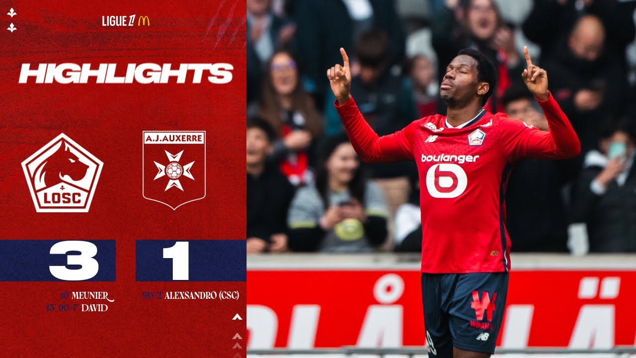 HIGLIGHTS 24-25 I Le LOSC s'impose contre l'AJ Auxerre grâce à Jonathan David (3-1) 👏🦊