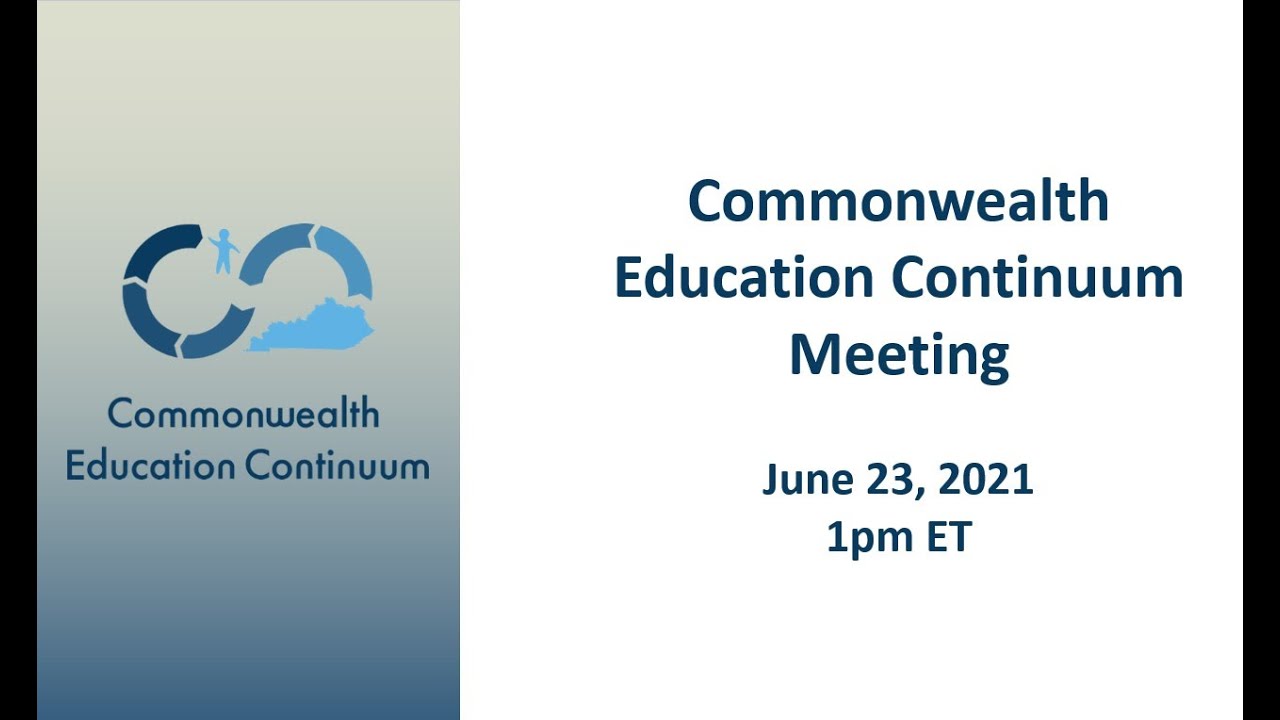 Commonwealth Education Continuum Meeting - June 23, 2021