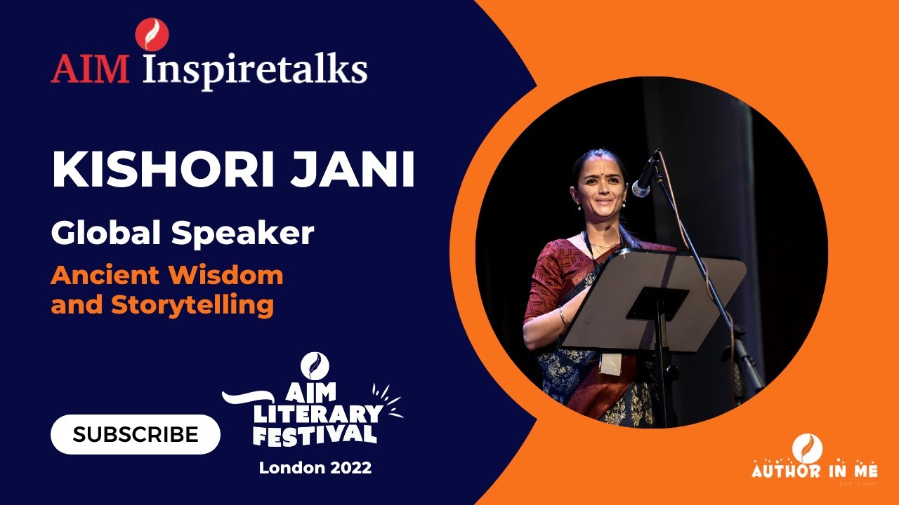 AIM INSPIRE TALKS - Kishori Jani talks about the power of Storytelling and Ancient Wisdom