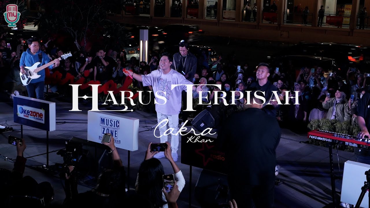 Cakra Khan - Harus Terpisah (Live at Anjungan Sarinah Jakarta)