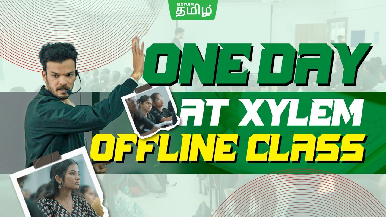 🌿 A Day in Xylem Offline Class | Classroom Life | Edwin Sir | Xylem Coimbatore | Xylem Tamil