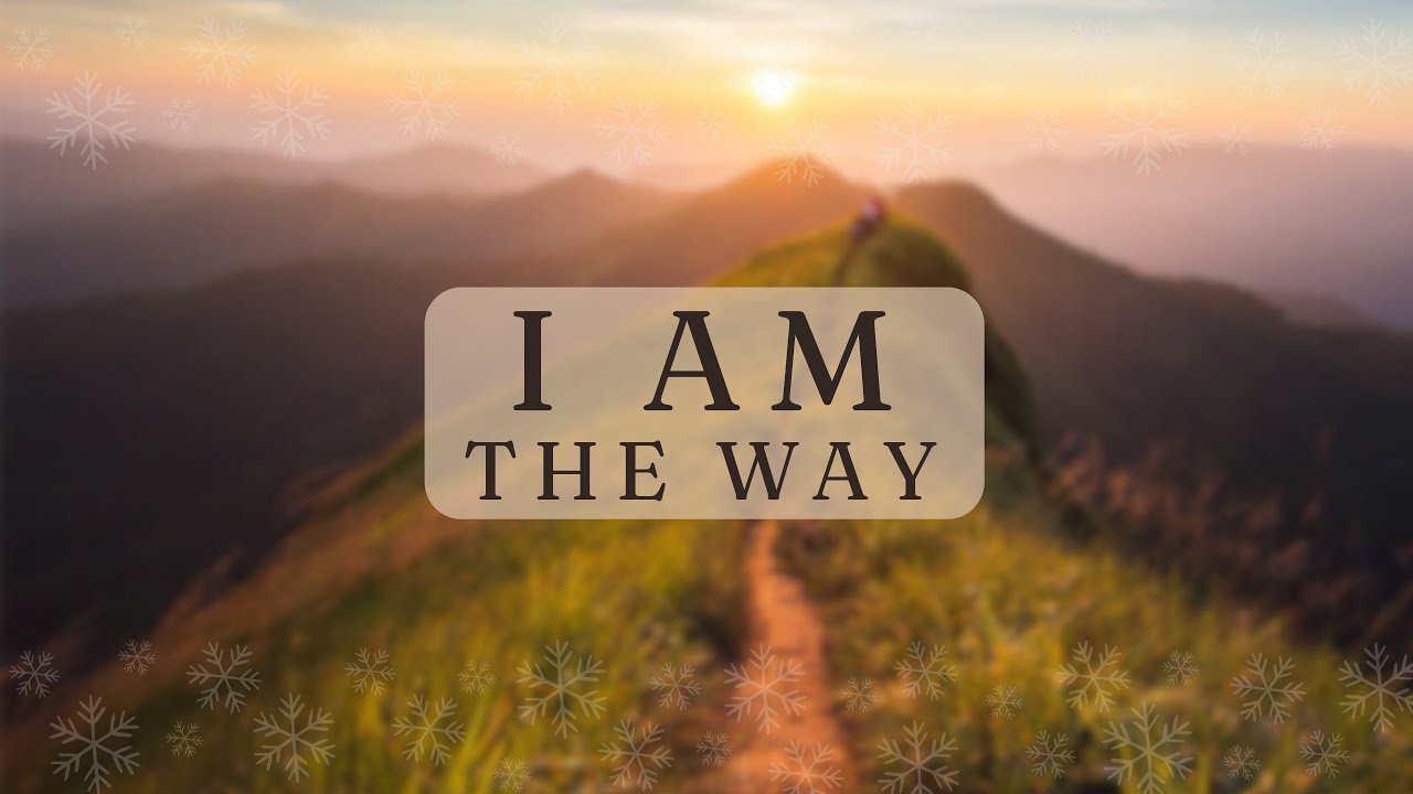 I AM The Way | Clint Schwartz